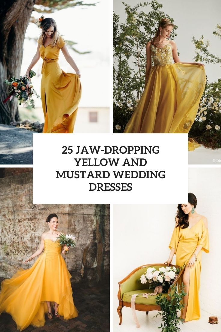 25 Jaw-Dropping Yellow And Mustard Wedding Dresses