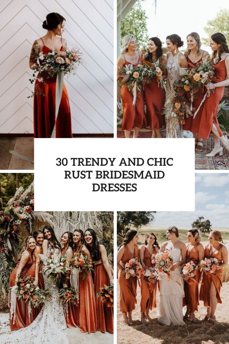 30 Trendy And Chic Rust Bridesmaid Dresses
