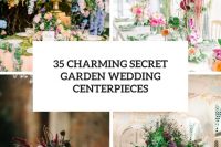 35 charming secret garden wedding centerpieces cover
