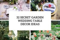 32 secret garden wedding table decor ideas cover
