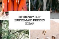 30 trendy slip bridesmaid dresses ideas cover