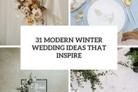 31 modern winter wedding ideas that inspire cover