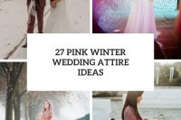 27 pink winter wedding attire ideas cover