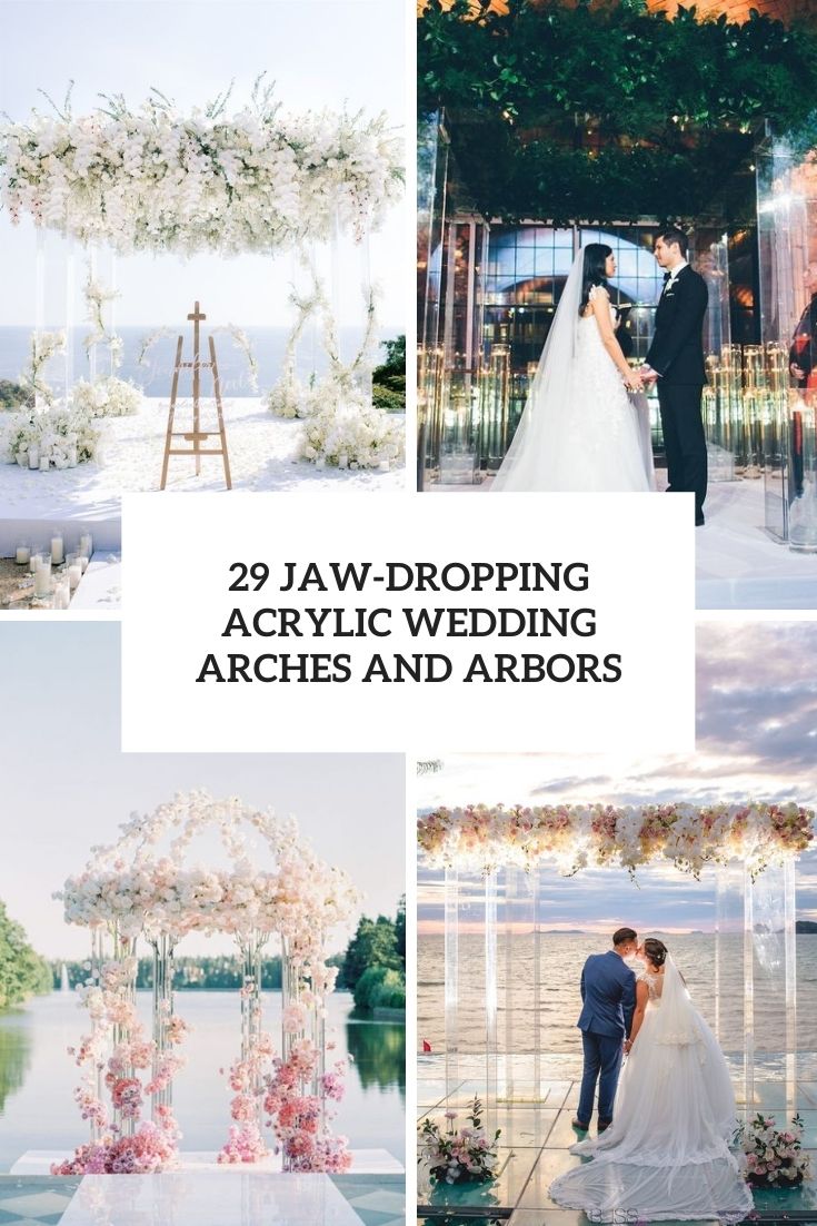 jaw dropping acrylic wedding arches and arbors cover