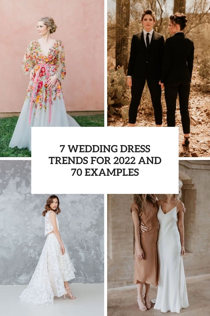 7 Wedding Dress Trends For 2022 And 70 Examples