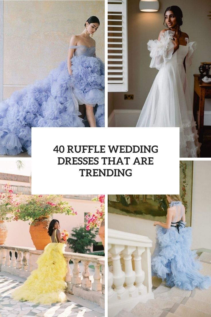ruffle wedding dresses that are trending cover