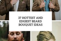 37 hottest and edgiest beard bouquet ideas cover