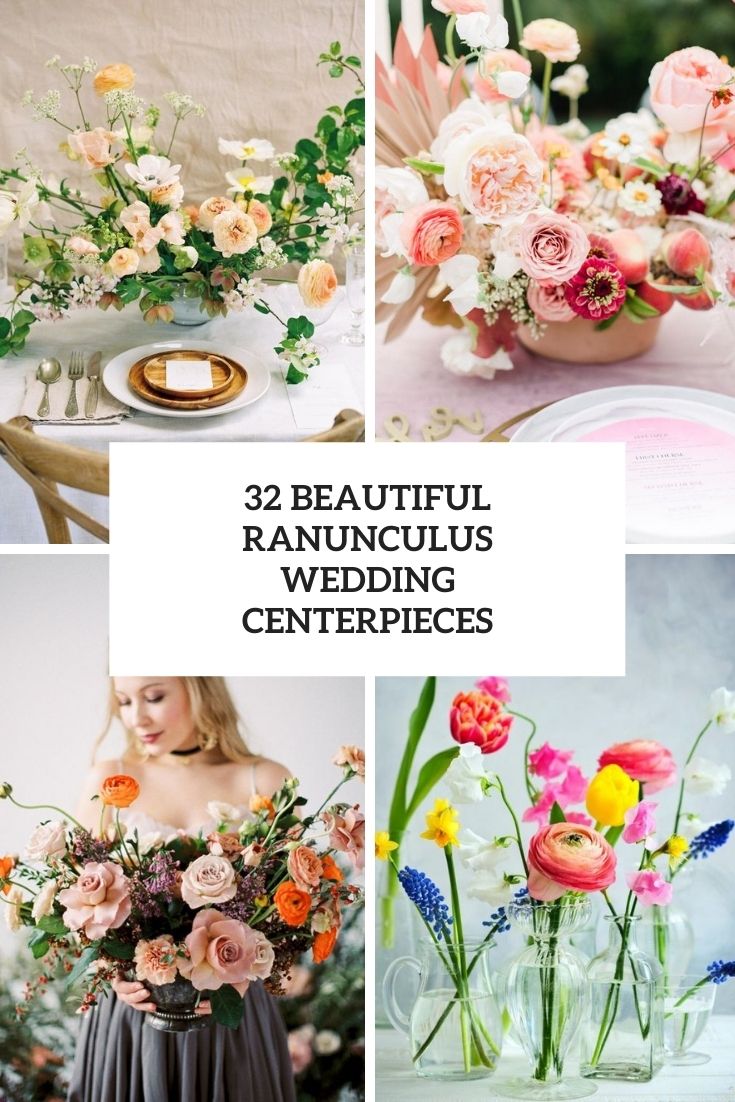 32 Beautiful Ranunculus Wedding Centerpieces