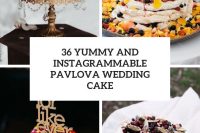 36 yummy and instagrammable pavlova wedding cakes cover