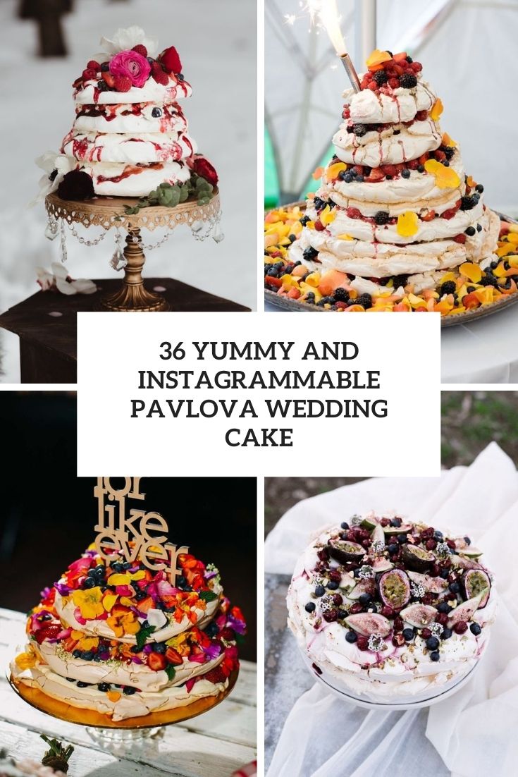 36 Yummy And Instagrammable Pavlova Wedding Cakes