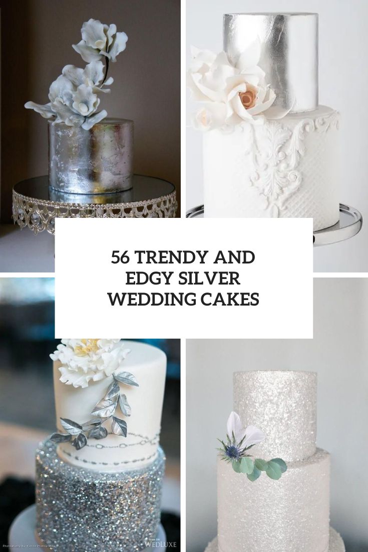 56 Trendy And Edgy Silver Wedding Cakes
