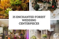 35 enchanted forest wedding centerpieces cover