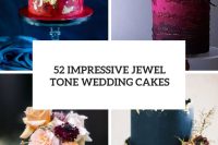 52 impressive jewel tone wedding cakes cover