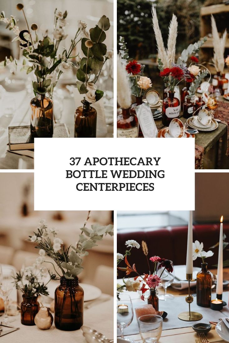 37 Apothecary Bottle Wedding Centerpieces