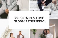 26 chic minimalist groom attire ideas cover