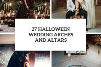 27 halloween wedding arches and altars cover