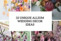 33 unique allium wedding decor ideas cover
