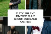 32 stylish and timeless plaid groom suits and outfits cover