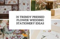35 trendy pressed flower wedding stationery ideas cover