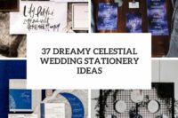 37 dreamy celestial wedding stationery ideas cover