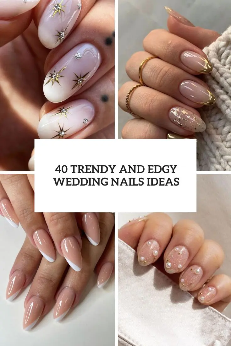 trendy and edgy wedding nails ideas cover