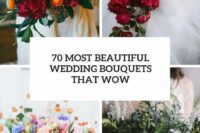 70 most beautiful wedding bouquets that wow cover