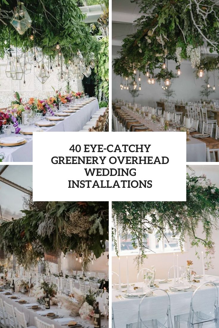 eye catchy greenery overhead wedding installations cover