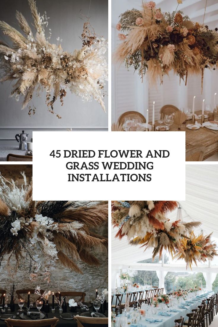 dried flower and grass wedding installations cover