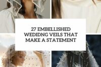 27 embellished wedding veils that make a statement cover