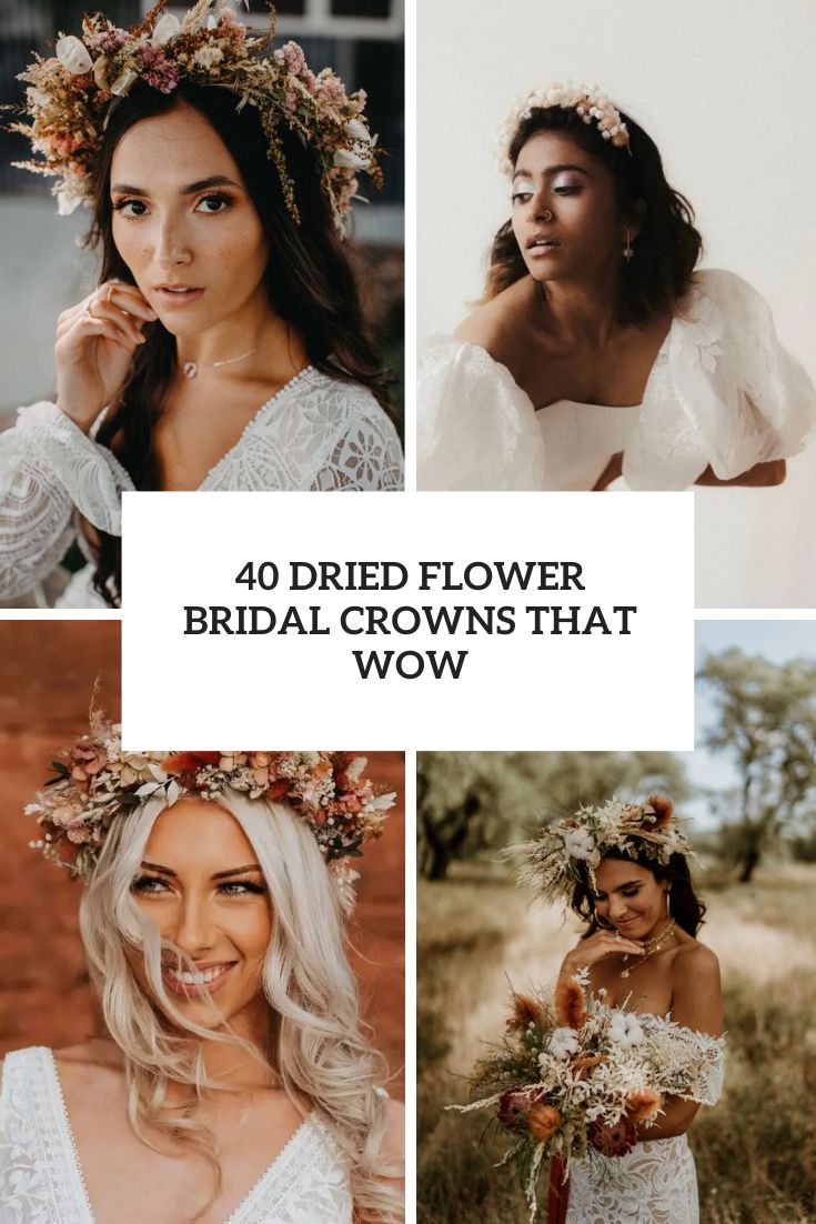 40 Dried Flower Bridal Crowns That Wow