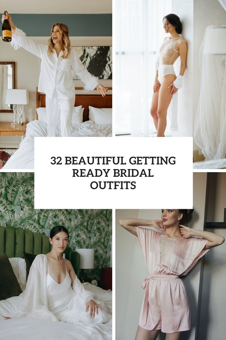 beautiful getting ready bridal outfits cover