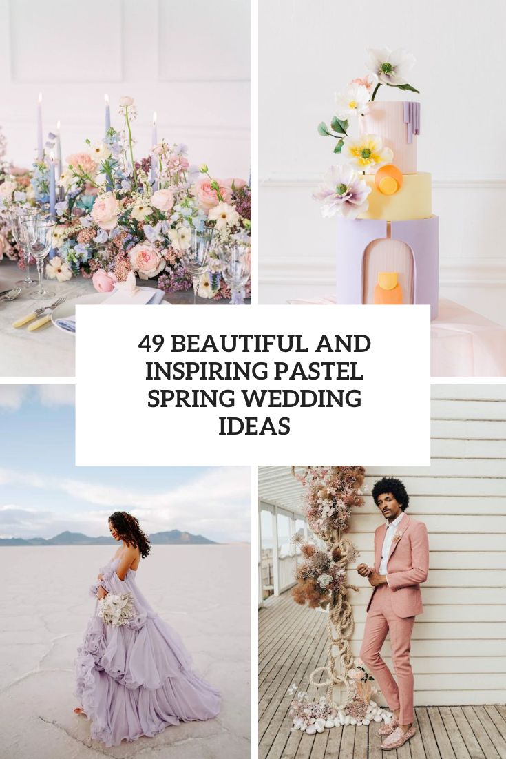 beautiful and inspiring pastel spring wedding ideas cover