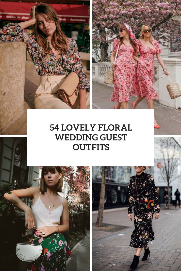 54 Lovely Floral Wedding Guest Outfits