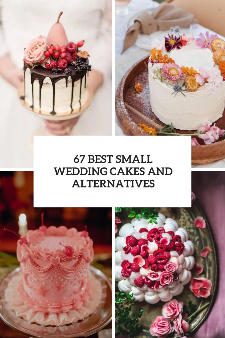 67 Best Small Wedding Cakes And Alternatives