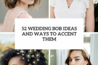 52 wedding bob ideas and ways to style them cover
