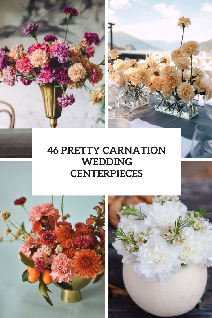 46 Pretty Carnation Wedding Centerpieces
