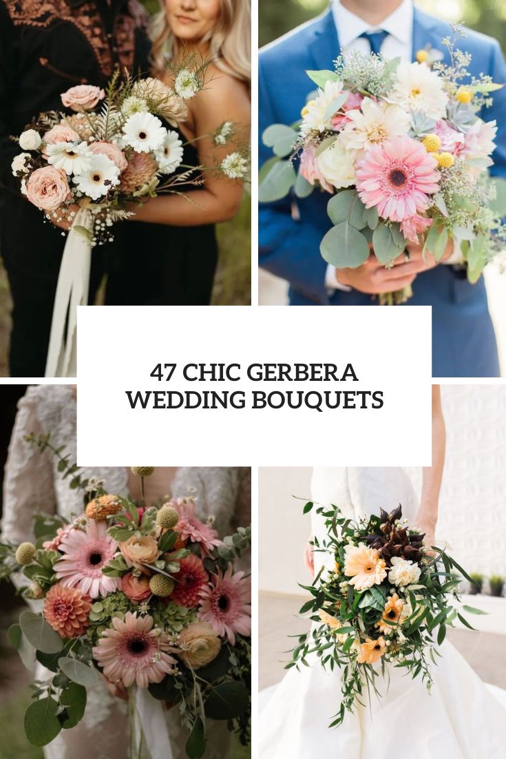 47 Chic Gerbera Wedding Bouquets