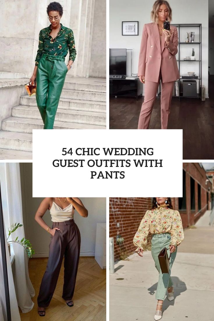54 Chic Wedding Guest Outfits With Pants