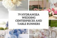 79 hydrangea wedding centerpieces and table runners cover