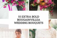 55 extra bold bougainvillea wedding bouquets cover