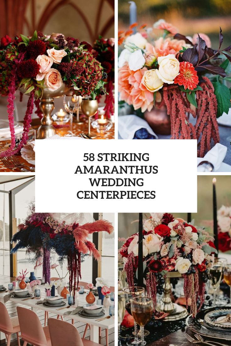 58 Striking Amaranthus Wedding Centerpieces