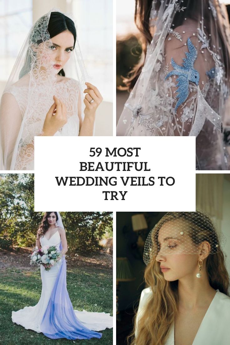 59 Most Beautiful Wedding Veils To Try