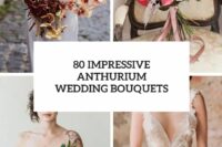 80 impressive anthurium wedding bouquets cover