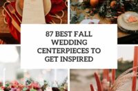 87 best fall wedding centerpieces to get inspired cover