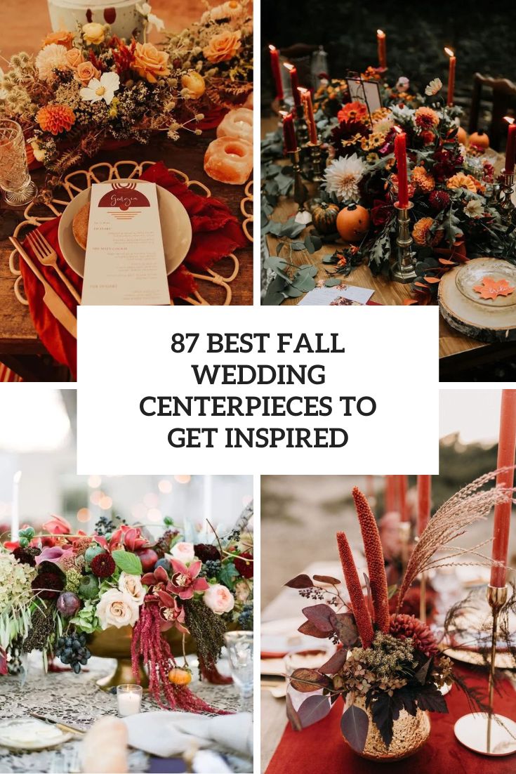 87 Best Fall Wedding Centerpieces To Get Inspired