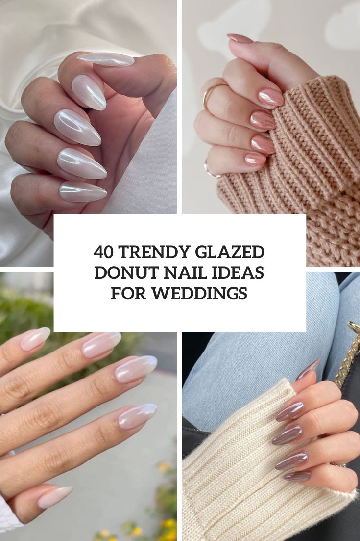 trendy glazed donut nail ideas for weddings cover