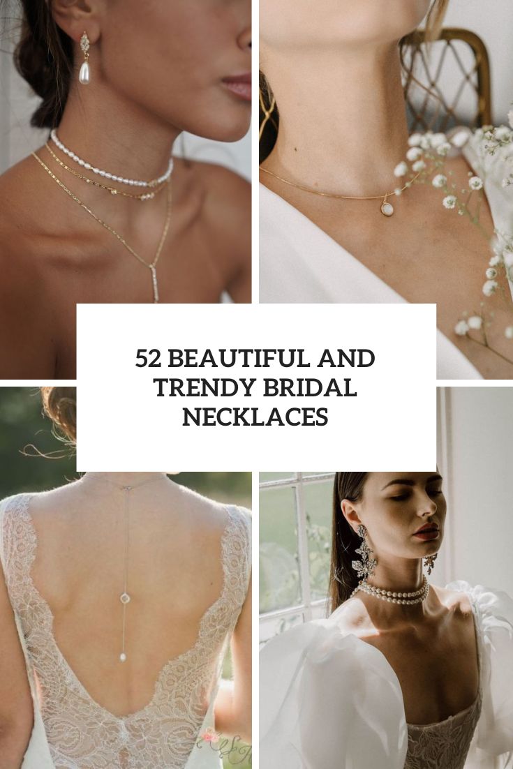 52 Beautiful And Trendy Bridal Necklaces