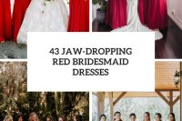 43 Jaw-Dropping Red Bridesmaid Dresses cover