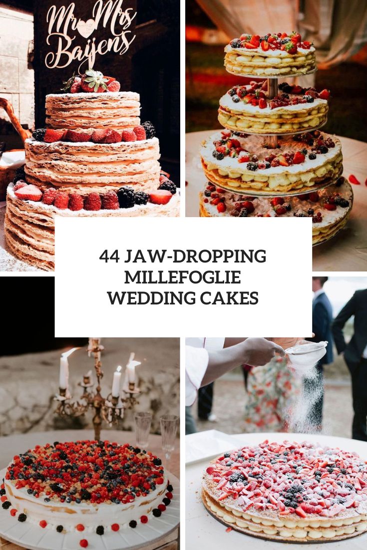 44 Jaw-Dropping Millefoglie Wedding Cakes