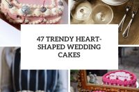 47 Trendy Heart-Shaped Wedding Cakes cover